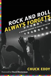 Rock and Roll Always Forgets