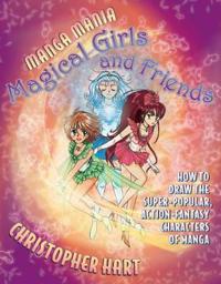 Manga Mania: Magical Girls and Friends