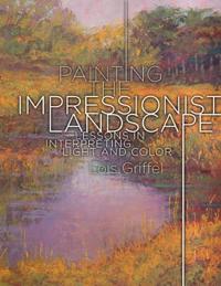 Painting the Impressionist Landscape
