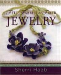 Felt, Fabric, and Fiber Jewelry