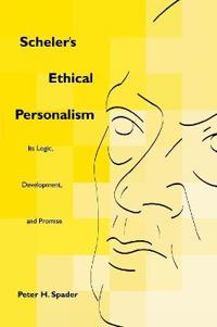 Scheler's Ethical Personalism