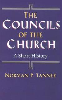 The Councils of the Church