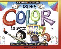 Using Color in Your Art!