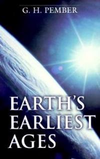 Earth's Earliest Ages