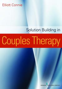 Solution Focused Therapy with Couples