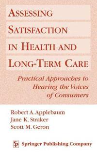 Assessing Satisfaction in Health and Long-term Care