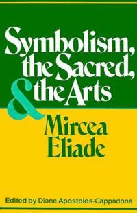 Symbolism, the Sacred and the Arts