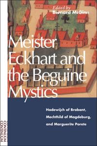Meister Eckhart and Beguine Mystics