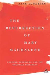 The Resurrection of Mary Magdalene
