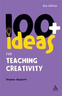 100+ Ideas for Teaching Creativity