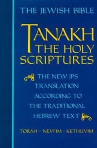 Tanakh: the Holy Scriptures