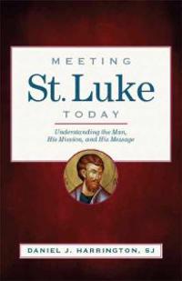 Meeting St. Luke Today