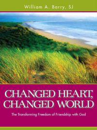 Changed Heart, Changed World