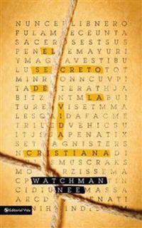 El Secreto de la Vida Cristiana = The Secret of Christian Living