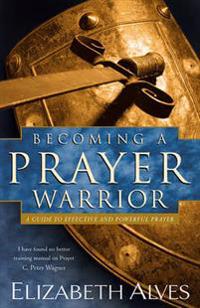 Becoming a Prayer Warrior