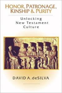 Honor, Patronage, Kinship & Purity
