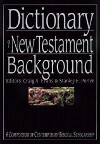 A Dictionary of the New Testament