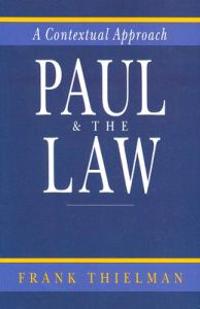 Paul and the Law: A Contextual Approach