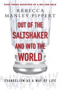 Out of the Saltshaker & Into the World: Evangelism as a Way of Life