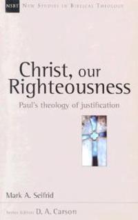 Christ, Our Righteousness: An Introduction to the Orthodox Tradition