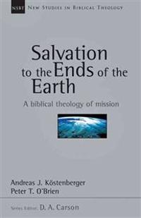 The Salvation to the Ends of the Earth: The Age of Wilberforce, More, Chalmers and Finney