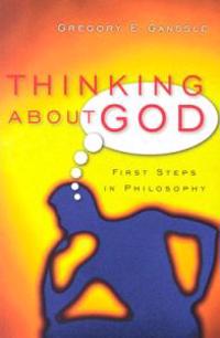 Thinking about God: First Steps in Philosophy