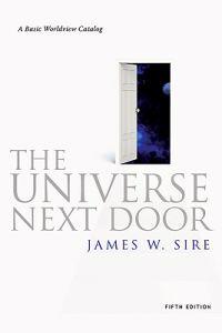 The Universe Next Door: A Basic Worldview Catalog