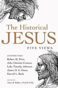 The Historical Jesus: Five Views