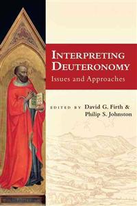 Interpreting Deuteronomy: Issues and Approaches