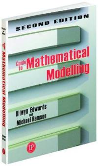 Guide to Mathematical Modelling