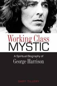 Working Class Mystic