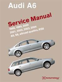 Audi A6 Service Manual 1998-2004 A6, Allroad Quattro, S6. RS6