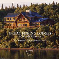 Great Fishing Lodges of North America