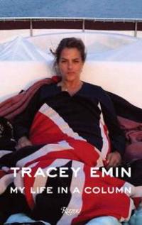 Tracey Emin My Life in a Column