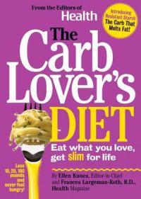 The Carb Lovers Diet