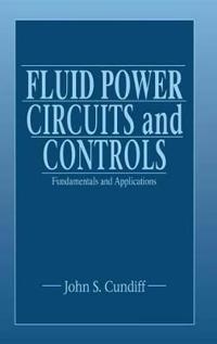 Fluid Power Circuits and Controls