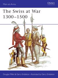 The Swiss at War, 1300-1500