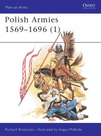 The Polish Armies, 1569-1696