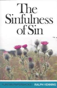 The Sinfulness of Sin