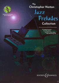 The Christopher Norton Jazz Preludes Collection: 14 Original Pieces for Solo Piano Based on Jazz Styles [With CD]