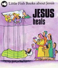 Jesus Heals