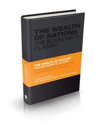 The Wealth of Nations: The Prosperity Classic A selected edition for the co