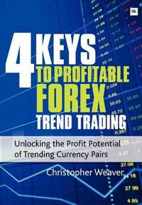 The 4 Keys to Profitable Forex Trend Trading