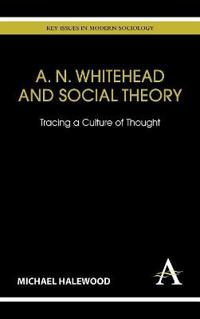 A. N. Whitehead and Social Theory