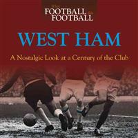 When Football Was Football: West Ham