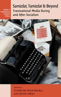 Samizdat, Tamizdat, and Beyond