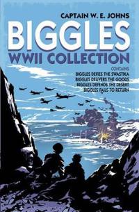 Biggles WWII Collection: Biggles Defies the Swastika, Biggles Delivers the Goods, Biggles Defends the DesertBiggles Fails to Return