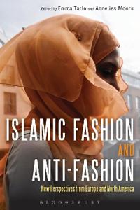 Islamic Fashion and Anti-fashion