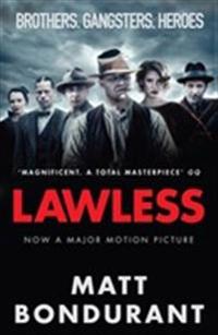Lawless. by Matt Bondurant