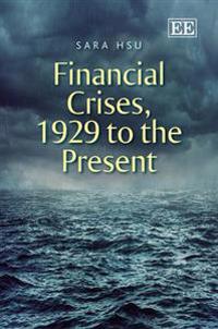 Financial Crises, 1929 to the Present